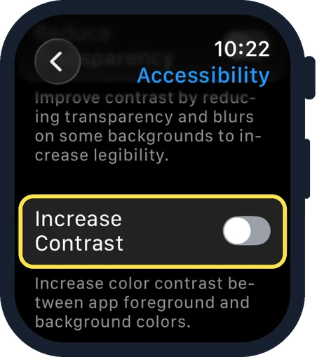 Apple Watch screen: Switch on Increase Contrast