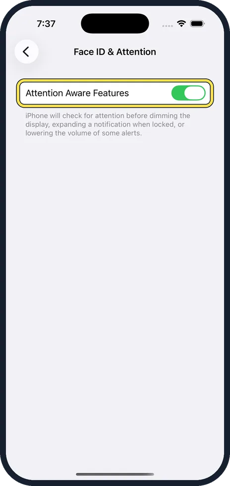 iPhone screen: Switch off Attention Aware Features